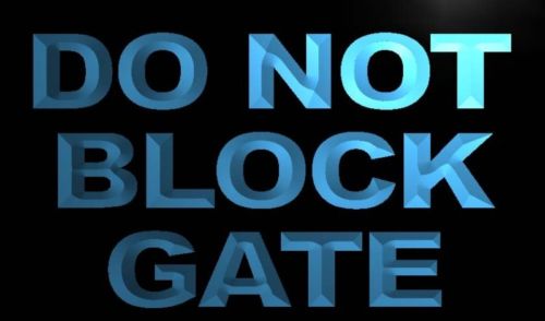 Do Not Block Gate Neon Light Sign